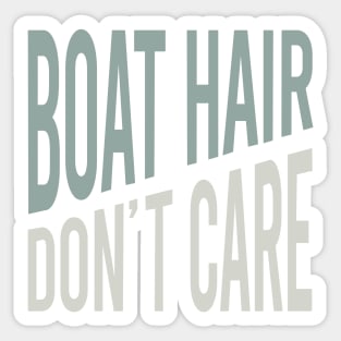 Funny Boating Boat Hair Don't Care Sticker